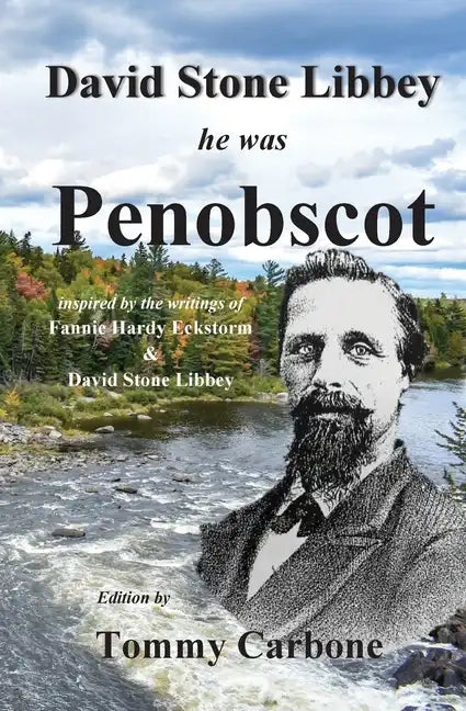 David Stone Libbey - He Was Penobscot - Paperback