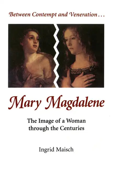 Mary Magdalene: The Image of a Woman Through the Centuries - Paperback