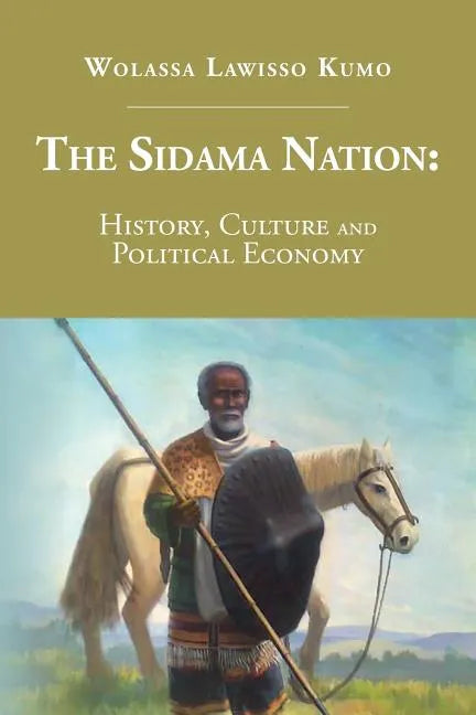 The Sidama Nation: History, Culture and Political Economy - Paperback