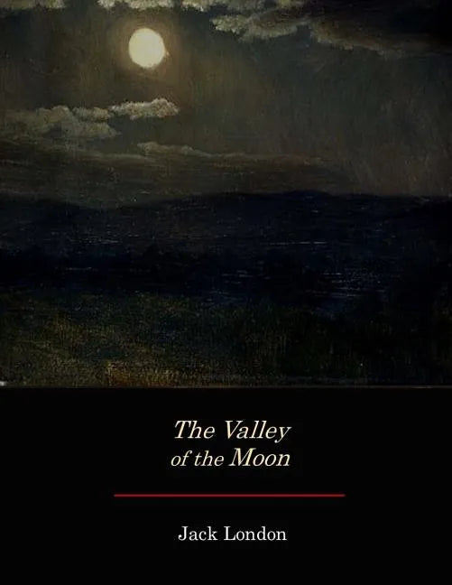 The Valley of the Moon - Paperback