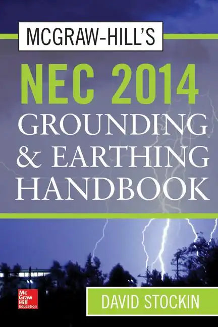 McGraw-Hill's NEC 2014 Grounding and Earthing Handbook - Hardcover