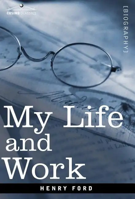 My Life and Work - Hardcover