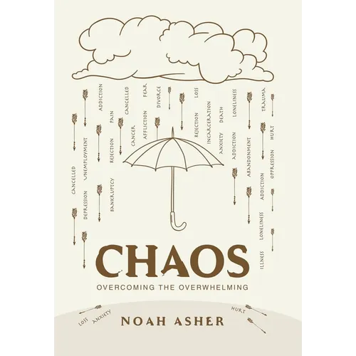Chaos: Overcoming the Overwhelming - Hardcover