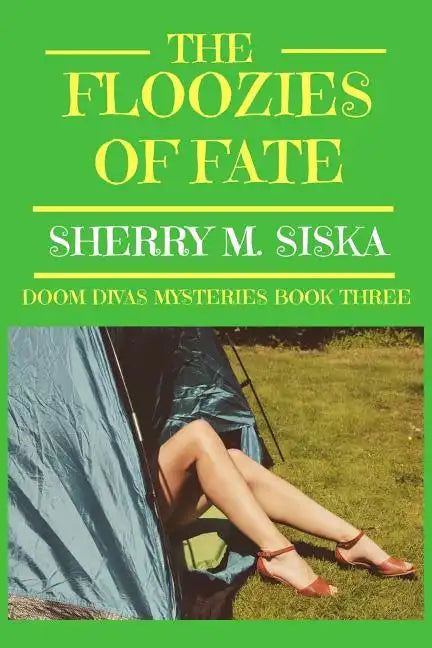 The Floozies of Fate: Doom Divas Book # 3 - Paperback