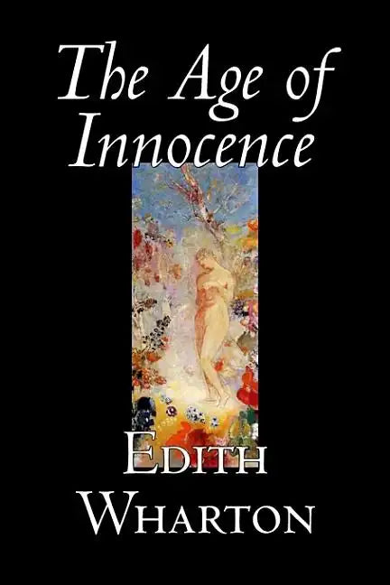 The Age of Innocence by Edith Wharton, Fiction, Classics, Romance, Horror - Hardcover
