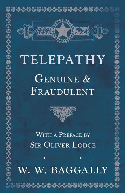 Telepathy - Genuine and Fraudulent - With a Preface by Sir Oliver Lodge - Paperback