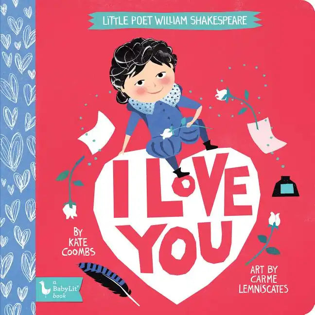 Little Poet William Shakespeare: I Love You - Board Book