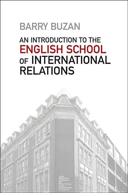 An Introduction to the English School of International Relations: The Societal Approach - Paperback
