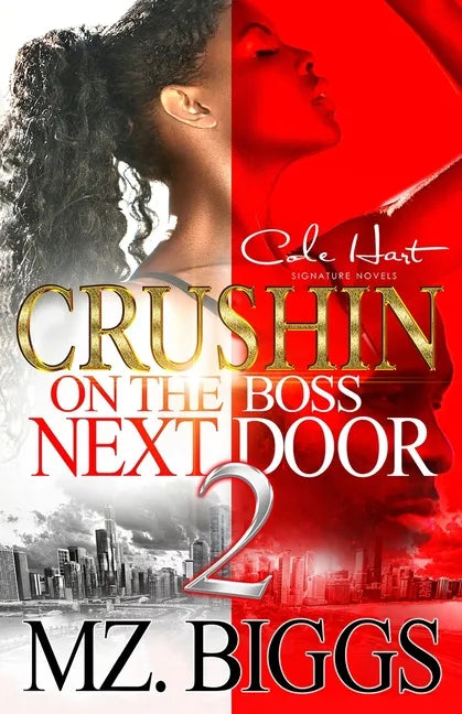 Crushin' On The Boss Next Door 2: An Urban Romance - Paperback