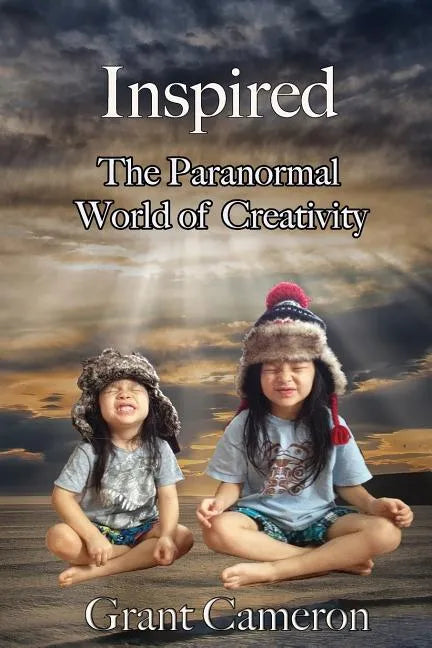 Inspired: The Paranormal World of Creativity - Paperback
