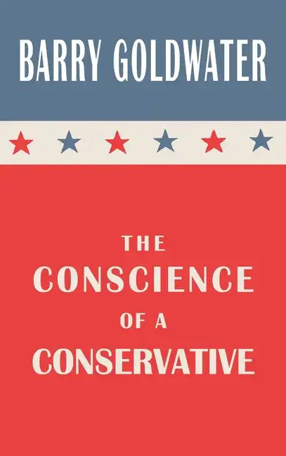 The Conscience of a Conservative - Hardcover