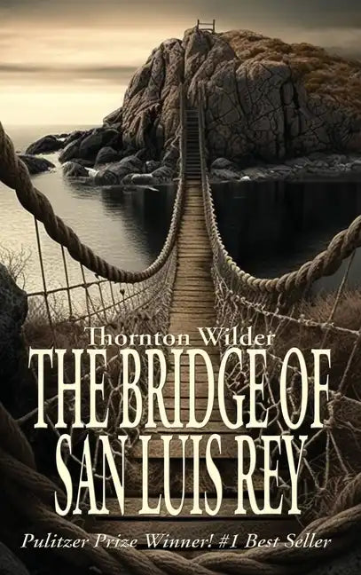 The Bridge of San Luis Rey - Hardcover