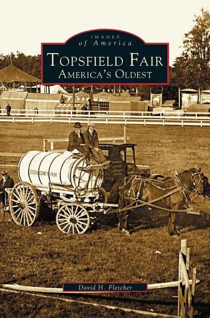 Topsfield Fair: America's Oldest - Hardcover