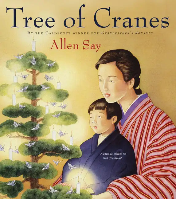 Tree of Cranes: A Christmas Holiday Book for Kids - Paperback