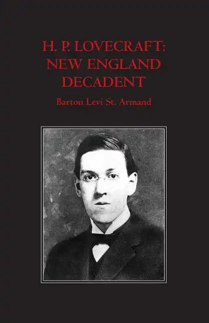 H.P. Lovecraft: New England Decadent - Paperback