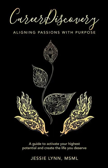 Career Discovery: Aligning Passions with Purpose - Paperback