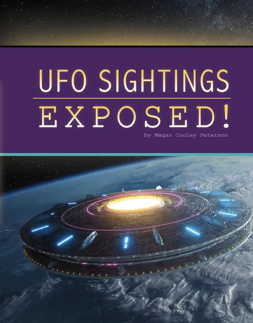 UFO Sightings Exposed! - Hardcover