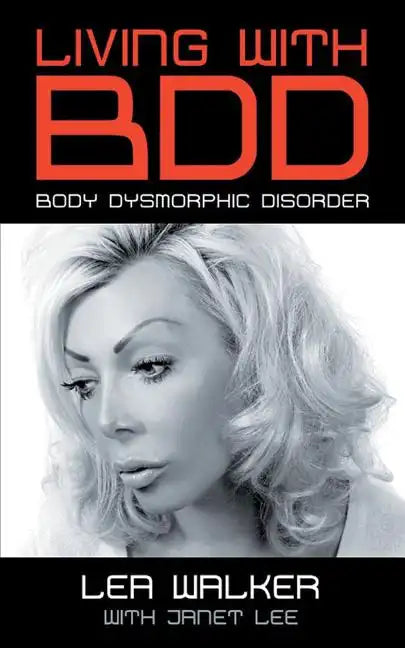 Living With BDD: Body Dysmorphic Disorder - Paperback