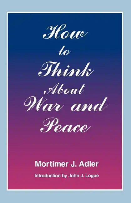 How to Think about War and Peace - Paperback