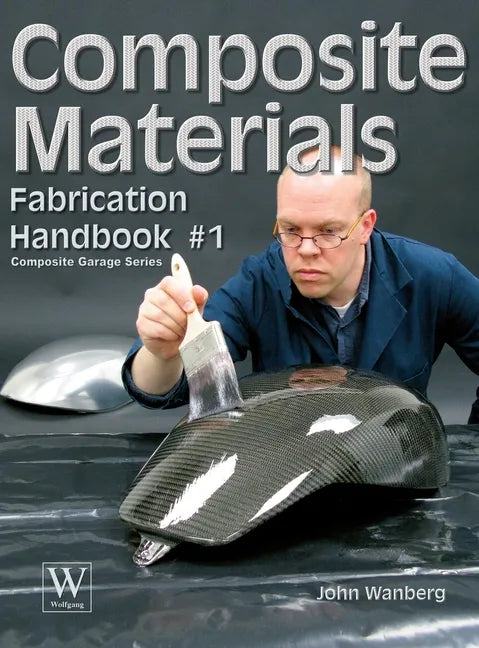 Composite Materials: Fabrication Handbook #1 - Hardcover
