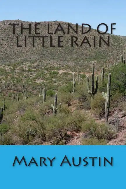 The Land of Little Rain - Paperback