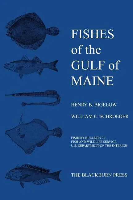 Fishes of the Gulf of Maine: Fishery Bulletin 74 - Hardcover
