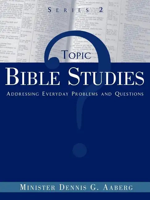 Topic Bible Studies Addressing Everyday Problems and Questions - Series 2 - Paperback