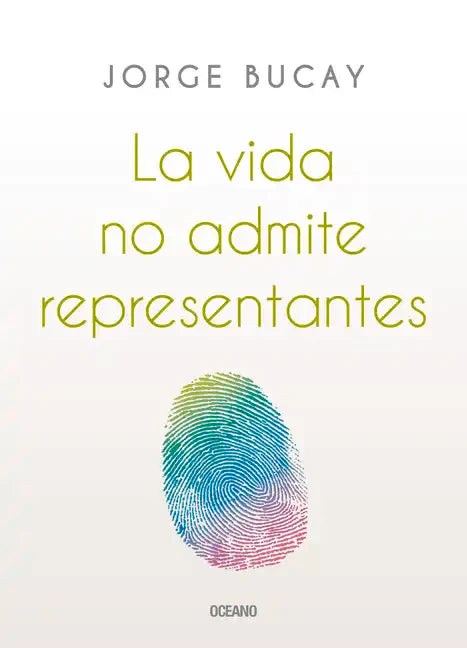 La Vida No Admite Representantes - Paperback
