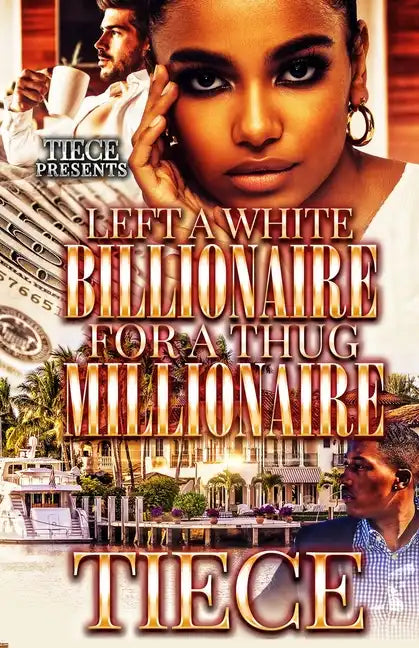 Left A White Billionaire For A Thug Millionaire - Paperback