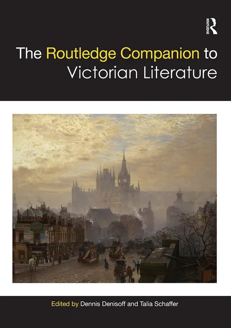 The Routledge Companion to Victorian Literature - Paperback