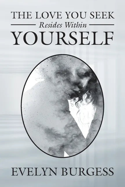 The Love You Seek Resides Within Yourself - Paperback