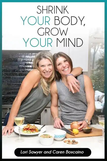 Shrink Your Body, Grow Your Mind (B&w) - Paperback