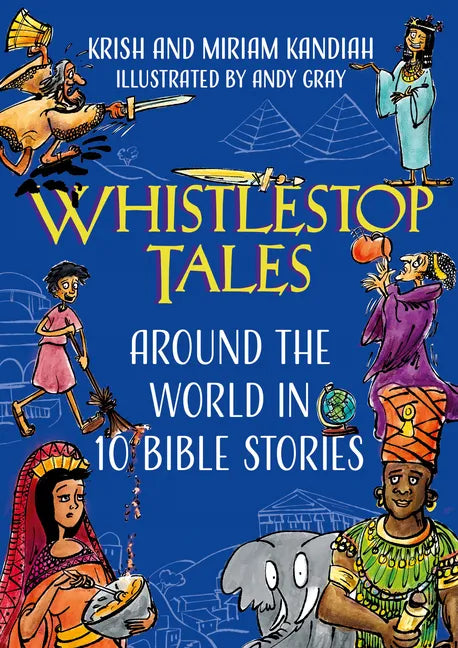 Whistlestop Tales: Around the World in 10 Bible Stories - Hardcover