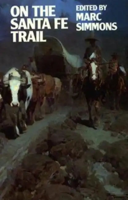 On the Santa Fe Trail - Paperback