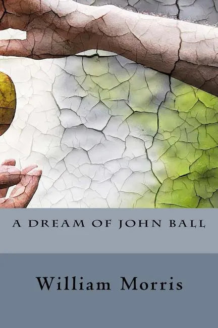 A Dream of John Ball - Paperback