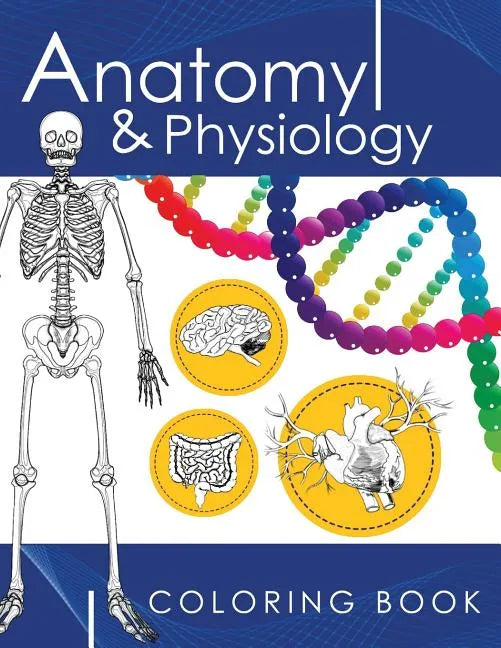 Anatomy & Physiology Coloring Book: A Complete Study Guide (3rd Edition) - Paperback