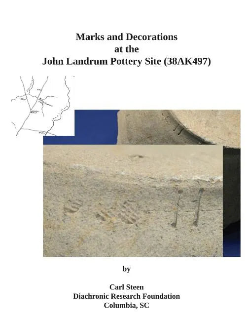 Marks and Decorations at the John Landrum Pottery Site - Paperback