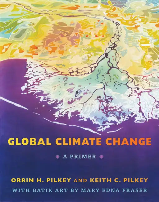 Global Climate Change: A Primer - Paperback
