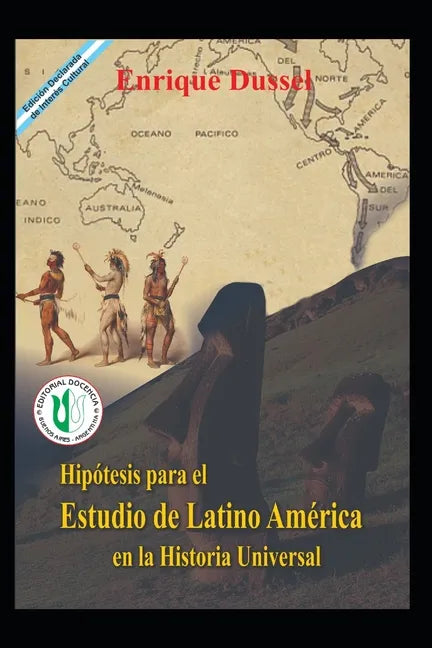 Hipótesis para el Estudio de Latinoamérica en la Historia Universal: Obras Selectas 2 - Paperback