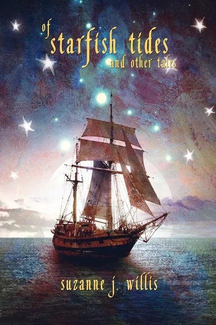 Of Starfish Tides and Other Tales - Paperback