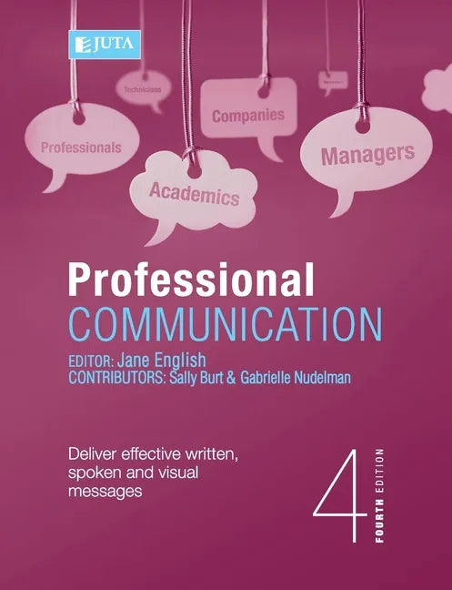 Professional Communication 4e: Deliver effective written, spoken and visual messages - Paperback