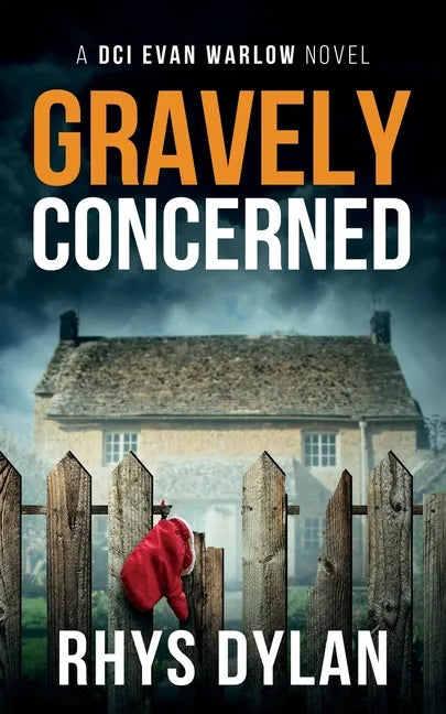 Gravely Concerned: A DCI Evan Warlow Crime Thriller - Paperback