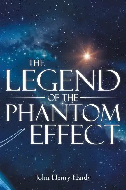 The Legend of the Phantom Effect - Paperback