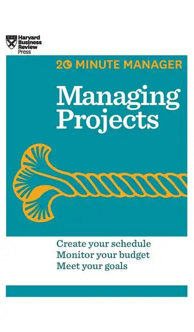 Managing Projects (HBR 20-Minute Manager Series) - Hardcover