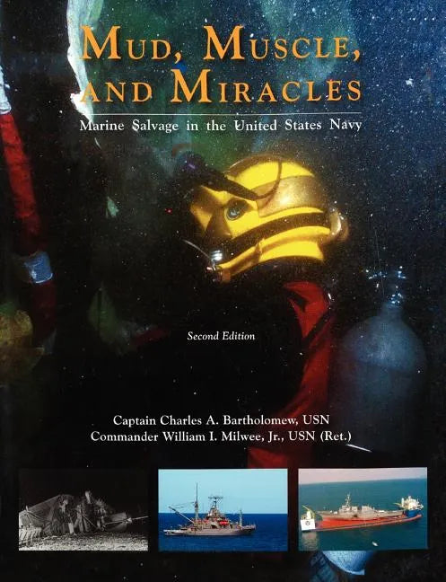 Mud, Muscle, and Miracles: Marine Salvage in the United States Navy - Paperback