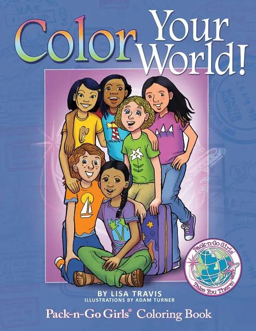 Color Your World!: Pack-n-Go Girls Coloring Book - Paperback