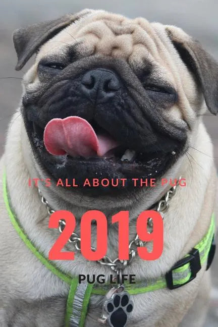 It;s All about the Pug: Pug Life - Paperback