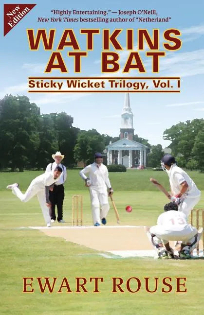 Watkins at Bat: Sticky Wicket Trilogy, Vol. I, a Cricket Novel, new edition - Paperback
