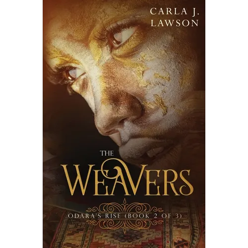 The Weavers: Odara's Rise (Book 2 of 3) - Paperback