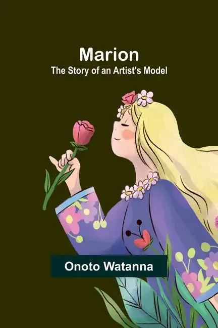 Marion: The Story of an Artist's Model - Paperback